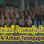 Menjadi Pramuka Sejati di SMA Al Azhaar Tulungagung